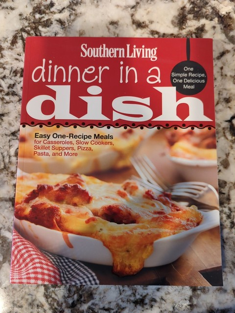 Southern Living Dinner In A Dish