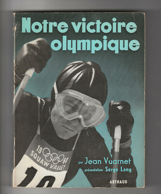 Unser olympischer Sieg Jean Vuarnet Serge Lang Sport Ski Squaw Valley 1960