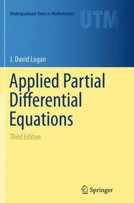Applied Partial Differential Equations Paperback J. David Logan