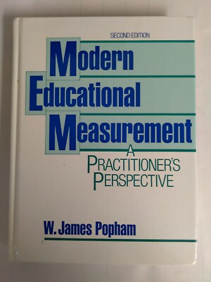 Modern Educational Measurement : A Practictioner's Perspective by W. James...