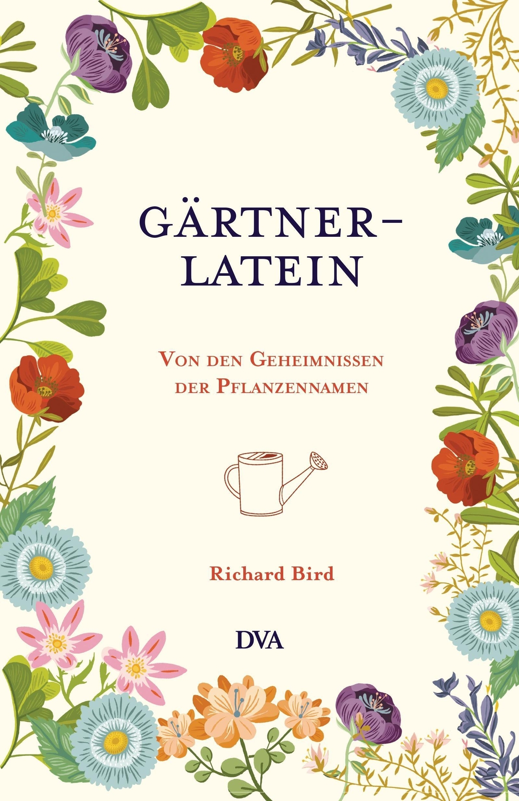 Thumbnail - Gärtner-latein Von Den Geheimnissen Der Pflanzennamen Richard Bird