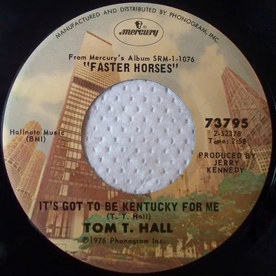 Tom T. Hall Negatory Romance / Its Got To Be Kentucky For Me Mercury