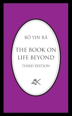 The Book on Life Beyond -  NEW B� Yin R� 2025-06-01