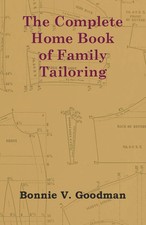 Bonnie V. Goodman | The Complete Home Book of Family Tailoring | Taschenbuch