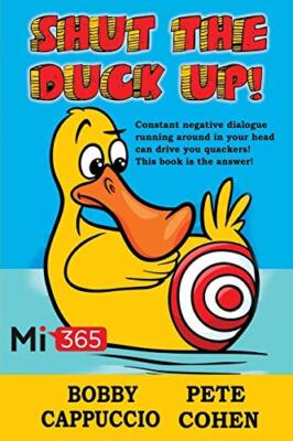 Shut the Duck Up! von Bobby Cappuccio, Pete Cohen (Taschenbuch, 2015)