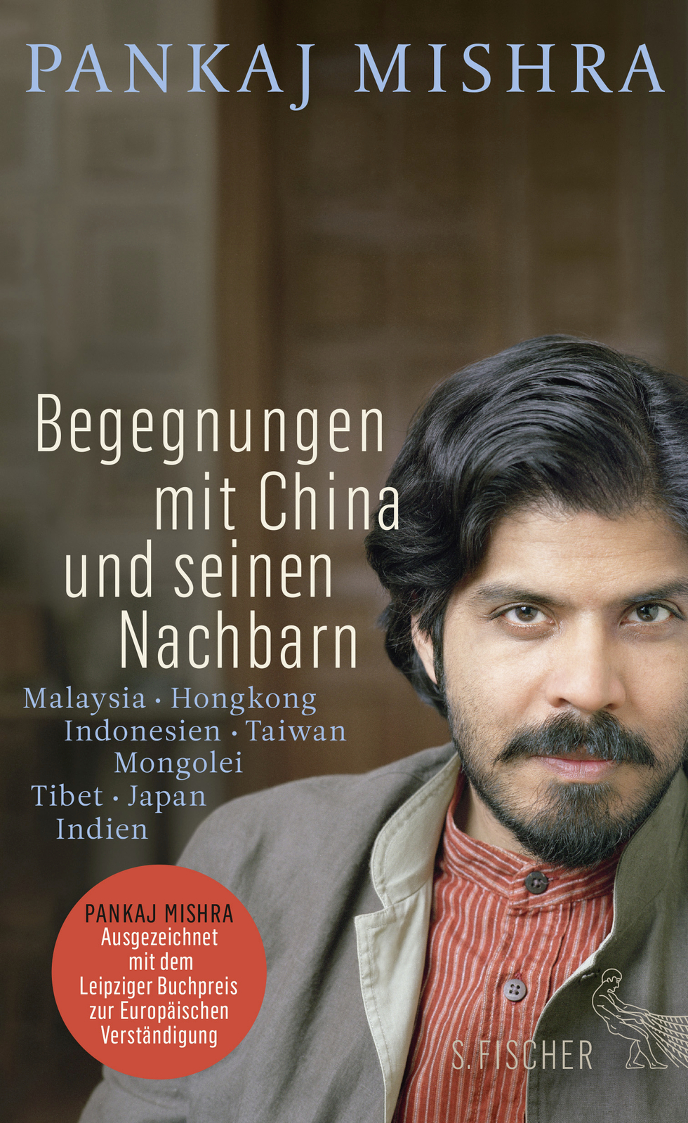 Pankaj Mishra / Begegnungen Mit China Und Seinen Nachbarn