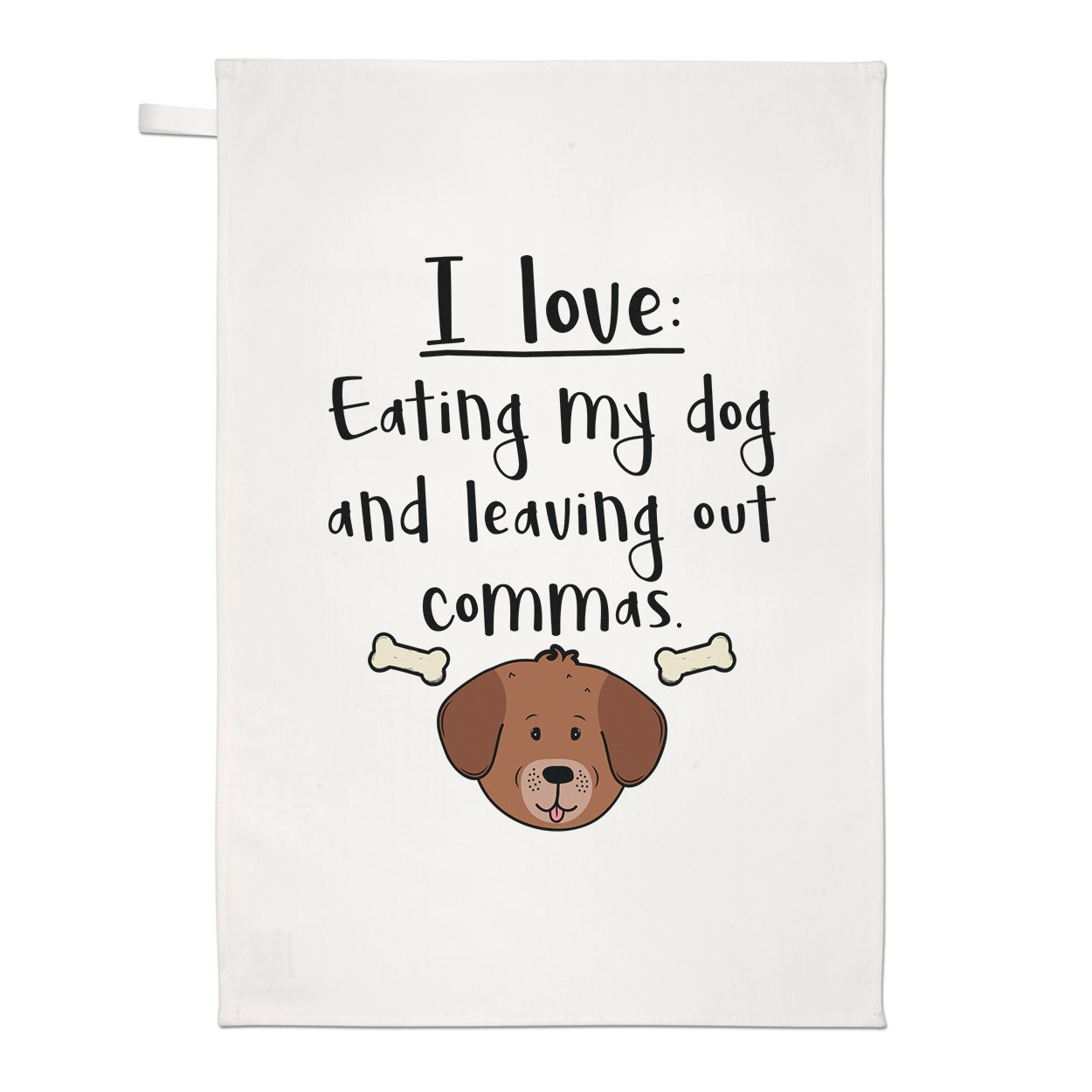 I Love Eating My Dog And Leaving Out Commas Tea Towel Dish Cloth - Teacher