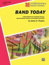 Band Today, Part 1: B-flat Bass Clarinet (Contemporary Band Course, Part 1) by 