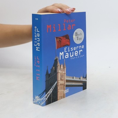Eiserne Mauer  |  Peter Millar