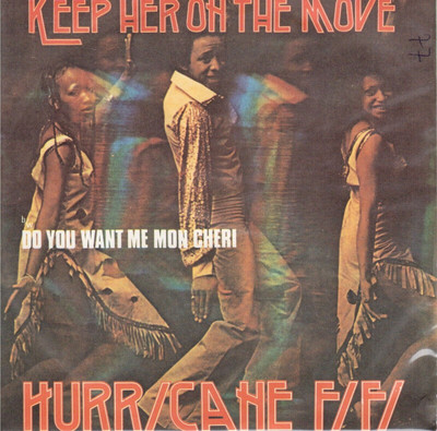 Hurricane Fifi: Keep Her On The Move / Do you Want Me Mon Cheri? - 45 Umdrehungen
