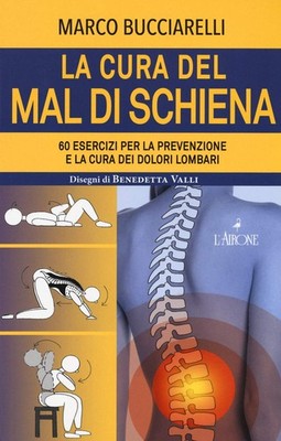 Marco Bucciarel La cura del mal di schiena. 60 esercizi  (Paperback) (UK IMPORT)