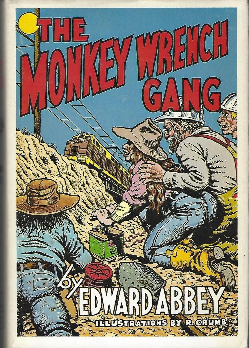 The Monkey Wrench Gang by Edward Abbey 1991 hc dj illus Robert Crumb
