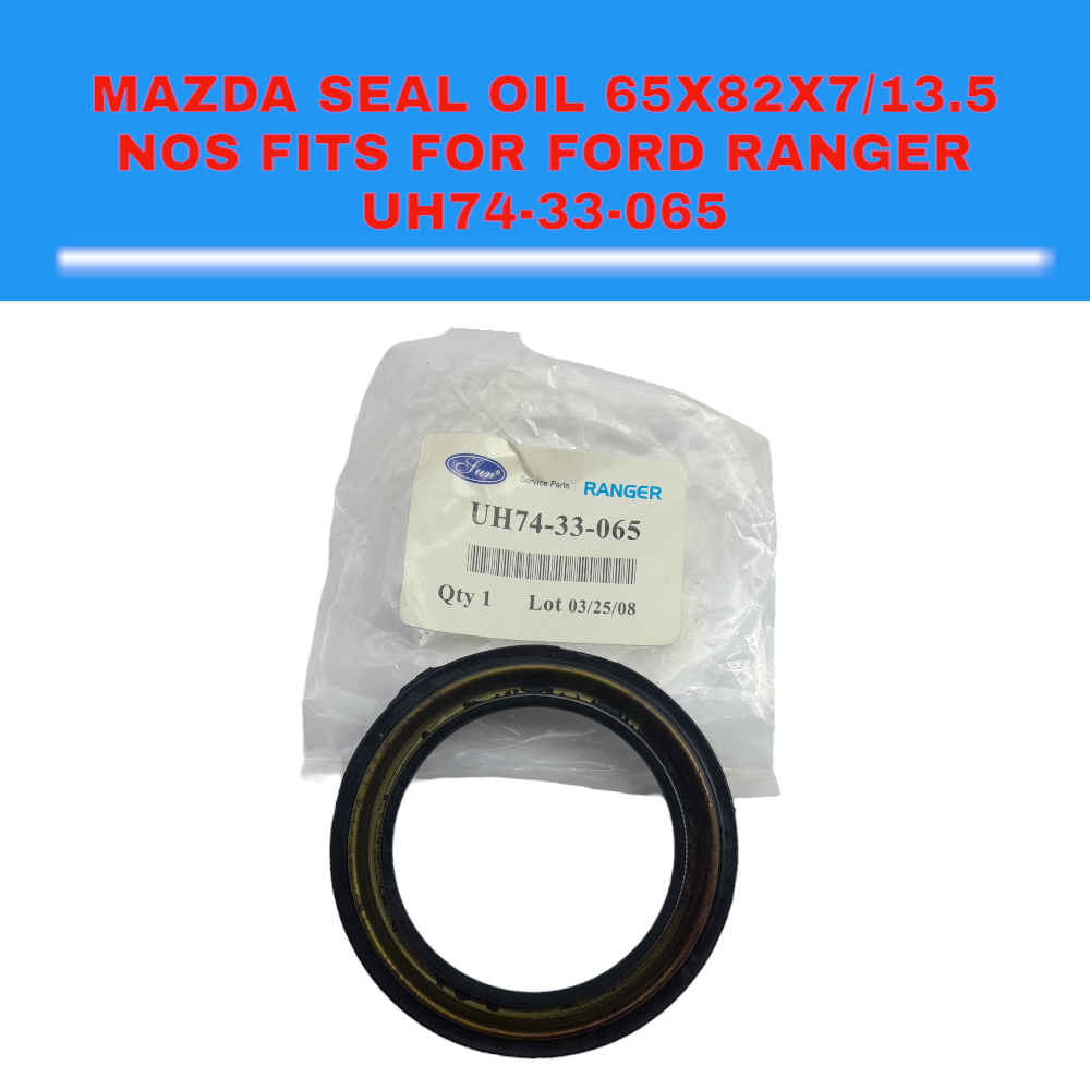 Ford Ranger Seal Oil UH74-33-065 65x82x7/13.5 NOS Fits For Mazda