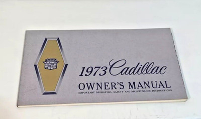 NOS 1973 Cadillac Owners Manual User Guide Reference Operator Book Fuses Fluids
