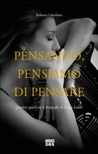 Roberto Caberlo Pensando, pensiamo di pensare. Pensieri sparsi tra l (Paperback)