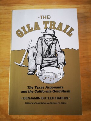 THE GILA TRAIL., Harris. Benjamin Butler., Used; Good Book