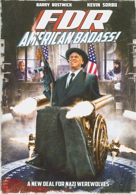 FDR: American Badass, DVD, 2012, New Factory Sealed, Kevin Sorbo, Barry Bostwick