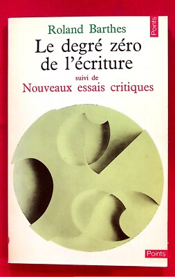 Der Nullgrad des Schreibens - Roland Barthes - Literaturkritik - 1979