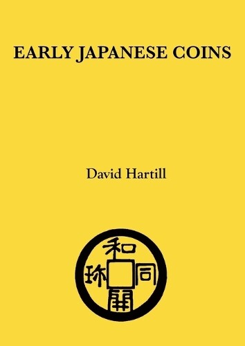 David Hartill Early Japanese Coins (Tascabile)