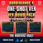 Borderlands 4 • One-Shot Vex Build Pack • LVL 60 • GOD ROLLS • PC PS5 XBOX STEAM