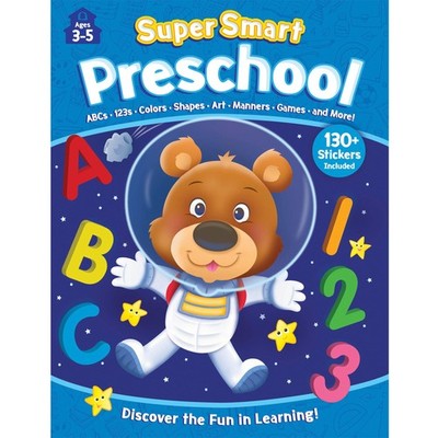 Super Smart Workbook: Preschool-Covers 8 essential subjects and makes learning f