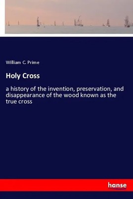 William C. Prime | Holy Cross | Taschenbuch | Englisch (2018) | 148 S.