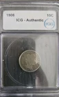 1906 10C Barber Dime " ICG - Authentic" Excellent Coin for collection