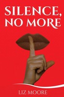 Silence, No More | Liz Moore | Taschenbuch | Kartoniert / Broschiert | Englisch