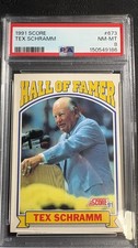 1991 SCORE #673 TEX SCHRAMM HOF PSA 8 NM-MT!!