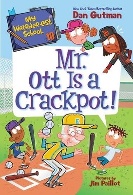 Dan Gutman My Weirder-est School #10: Mr. Ott Is a Crackpot! (Taschenbuch)