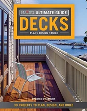 Ultimate Guide: Decks, 5th Edition: 30 Projects to Plan, Design,