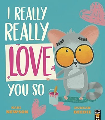 I Really, Really Love You So: 2 (I Really Really Need a Wee, 2),