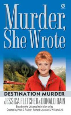 Murder, She Wrote: Destination Murder - Mass Market Paperback - GOOD