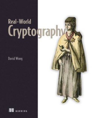 Real-World Cryptography - Paperback By Wong, David - GOOD