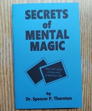 Secrets of Mental Magic by S. P. Thornton mental  psychic effects 