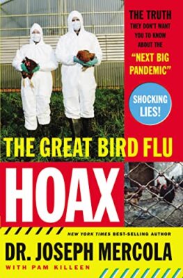 The Great Bird Flu Hoax: The Truth They Don't Want You to Know About the ...