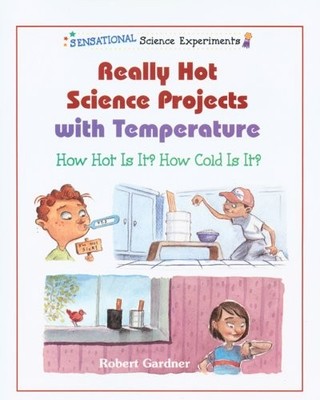 Really Hot Science Projects Wi - GOOD