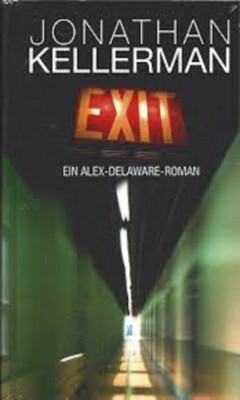 JONATHAN KELLERMAN - Exit  (Gebundene Ausgabe)   ALEX DELAWARE BAND 7