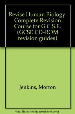 Revise Human Biology: Complete Revision Course for G.C.S.E. (GCSE CD-ROM revis,