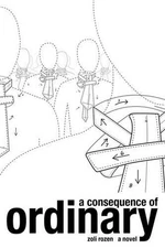 A Consequence of Ordinary by Zoli Rozen (English) Paperback Book