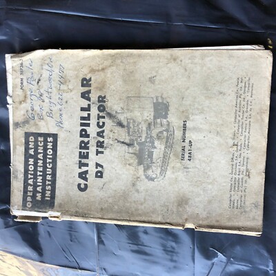 CAT CATERPILLAR D7 DOZER TRACTOR OPERATION MAINTENANCE MANUAL USED DIRTY