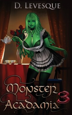 Levesque - Monster Acadamia 3  An Arthurian Magical Harem Portal serie - X555z