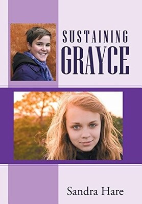 SUSTAINING GRAYCE By Sandra Hare - Hardcover **BRAND NEW**