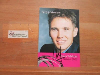 Original Autogramm Sergej Jakowlew Radsport T Mobile /// Autogramm Autogr 250837