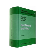 Buchführung und Bilanz: Unter besonderer Berücksichtigung des Bilanzsteuerrech