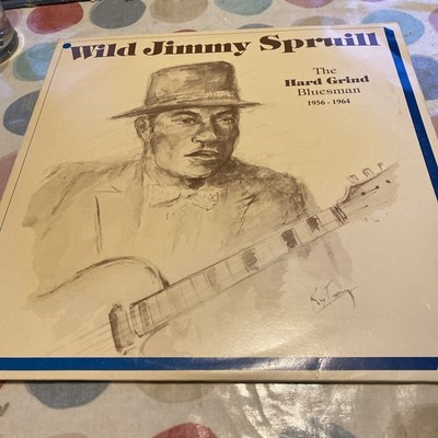 Wild Jimmy Spruill  The Hard Grind Bluesman 1956-1964 VINYL RECORD