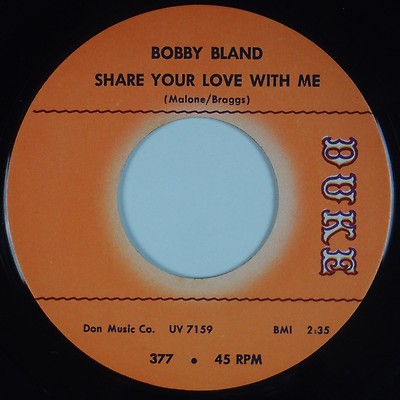 BOBBY BLAND: Share your love with Me DUKE R&B Soul 45 VG+ Super | eBay
