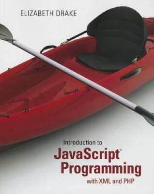 Introduction to JavaScript Programming with XML and PHP - Paperback - ACCEPTABLE