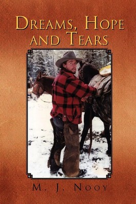 M. J. Nooy | Dreams, Hope and Tears | Taschenbuch | Englisch (2011) | Xlibris