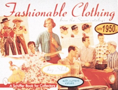 #ad #ad Fashionable Clothing from the Sears Catalogs: Late 1950s A Schiffer Book fo... $18.52